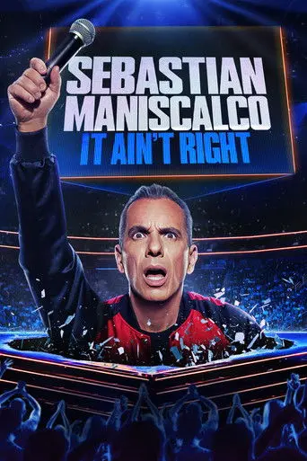 Sebastian Maniscalco: It Ain't Right (2025)