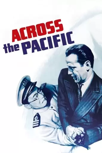 Across The Pacific (1942)
