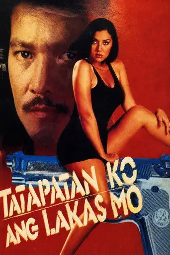 Tatapatan Ko Ang Lakas Mo (1999)