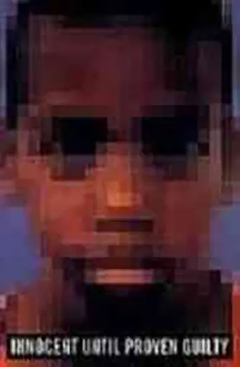 Innocent Until Proven Guilty (1999)