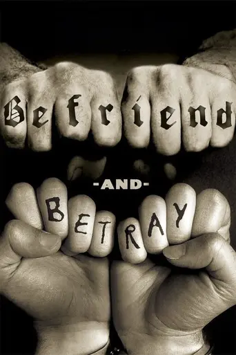 Befriend and Betray (2011)