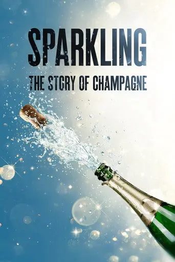 Sparkling: The Story Of Champagne (2021)