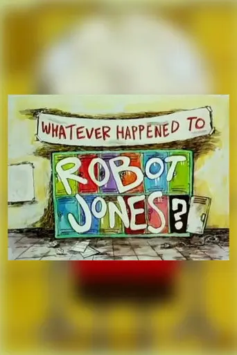 Whatever Happened to Robot Jones? (2000)