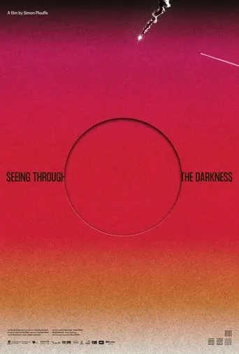 Seeing Through the Darkness (2025)