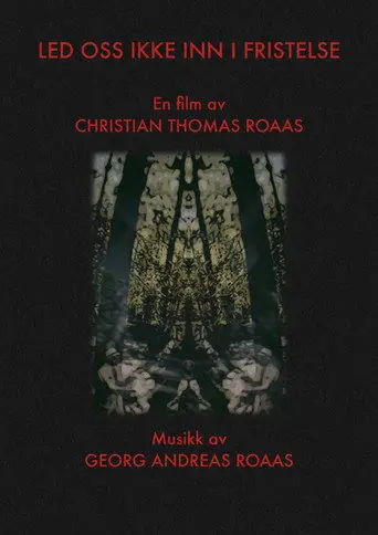 Lead Us Not Into Temptation (2010)