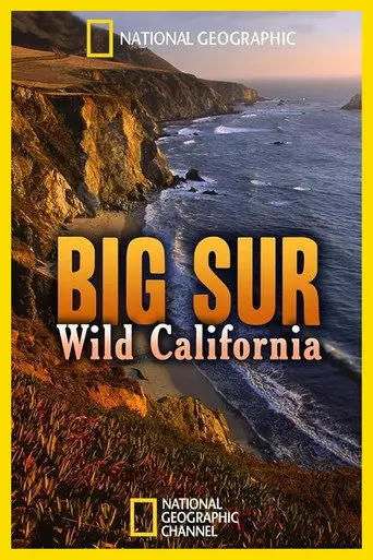 Big Sur: Wild California (2010)