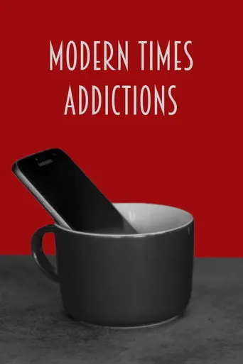 Modern Times Addictions (2020)