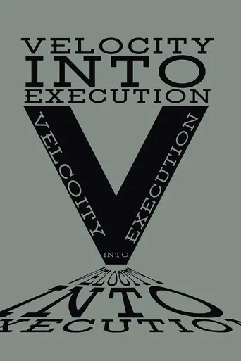 Velocity Into Execution (2017)