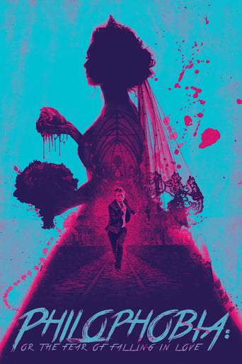 Philophobia: Or The Fear Of Falling In Love (2019)