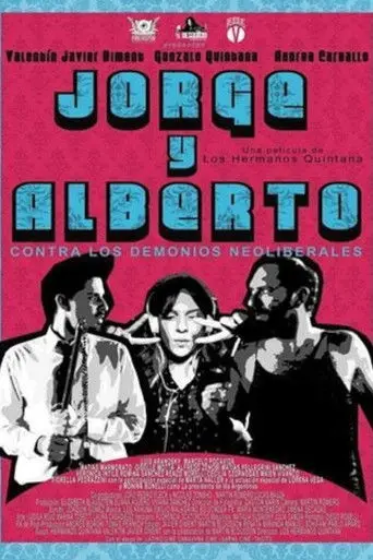 Jorge & Alberto vs. The Neoliberal Demons (2014)