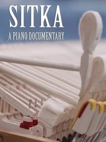 Sitka: A Piano Documentary (2015)