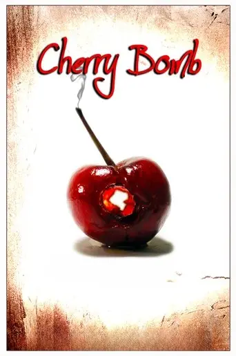 Cherry Bomb (2011)