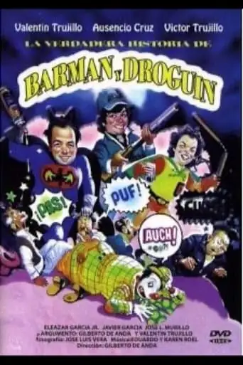 La Verdadera Historia De Barman Y Droguin (1991)