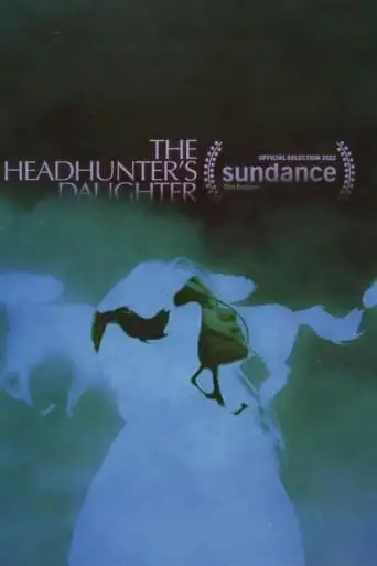 The Headhunter's Daughter (2022)