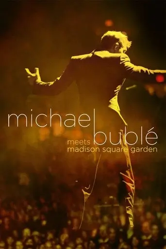 Michael Buble Meets Madison Square Garden (2009)