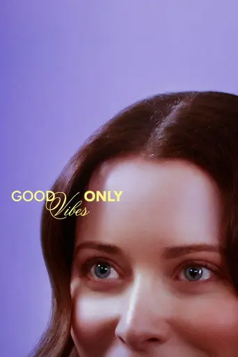 Good Vibes Only (2026)
