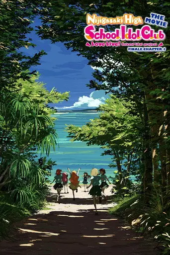 Love Live! Nijigasaki High School Idol Club Final Chapter Part 1 (2024)