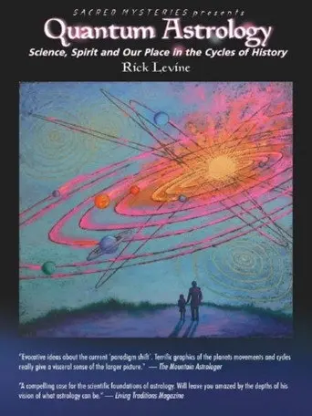 Quantum Astrology: Science, Spirit and Our Place in the Cycles of History (2005)