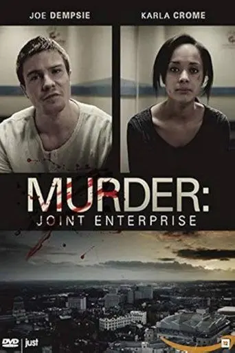 Murder: Joint Enterprise (2012)