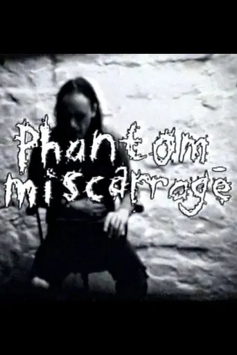 Phantom Miscarriage (1999)