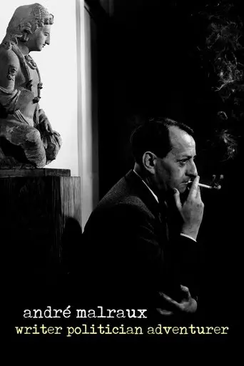 André Malraux: Writer, Politician, Adventurer (2019)