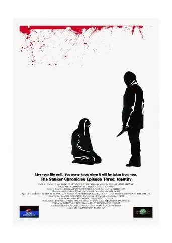 The Stalker Chronicles: Episode Three - Identity (2009)