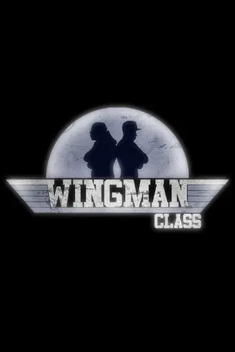 Wingman Class (2010)