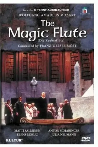 Wolfgang Amadeus Mozart - The Magic Flute (Opernhaus, Zürich) (2000)