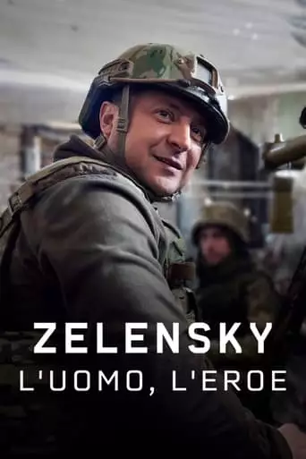Zelenskyy: The Man Who Took On Putin (2022)