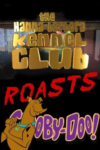 The Hanna-Barbera Kennel Club Roasts Scooby-Doo (2005)