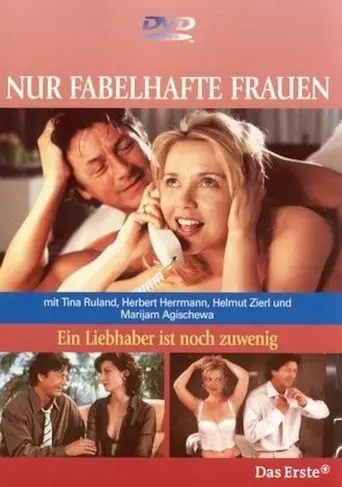 Ein Liebhaber Zu Viel Ist Noch Zu Wenig (2002)