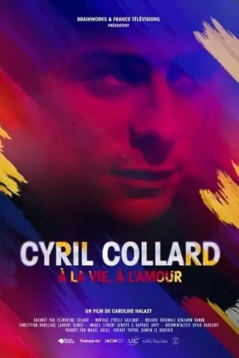 Cyril Collard : A La Vie, A L'amour (2023)