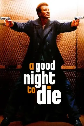 A Good Night To Die (2003)
