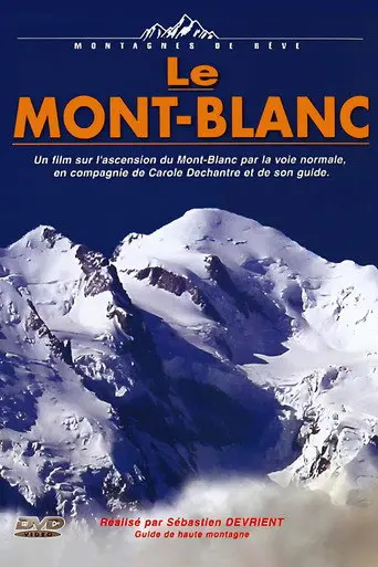 Montagnes De Rêve: Le Mont-Blanc (1999)