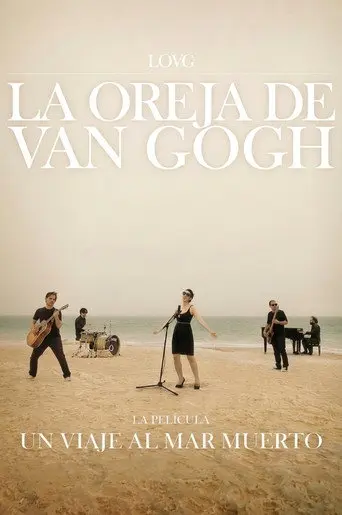 La Oreja de Van Gogh: Un Viaje al Mar Muerto (2010)