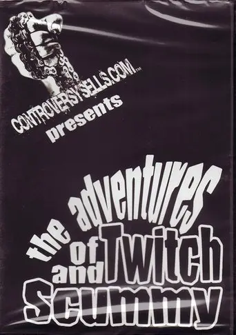The Adventures of Twitch and Scummy (2003)