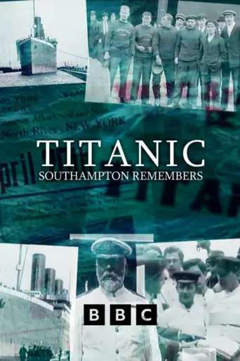 Titanic: Southampton Remembers (2012)