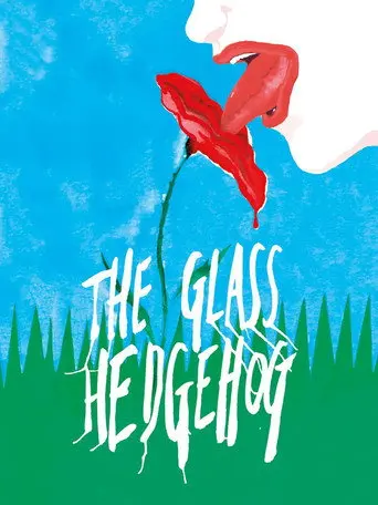 The Glass Hedgehog (2013)