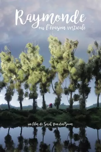 Raymonde Ou L'evasion Verticale (2018)