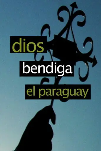 Dios bendiga el Paraguay (2011)