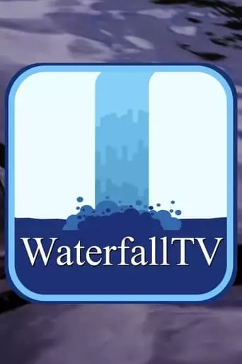 WaterfallTV (2023)