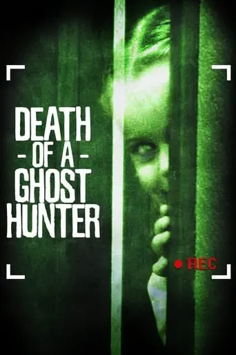 Death Of A Ghost Hunter (2007)