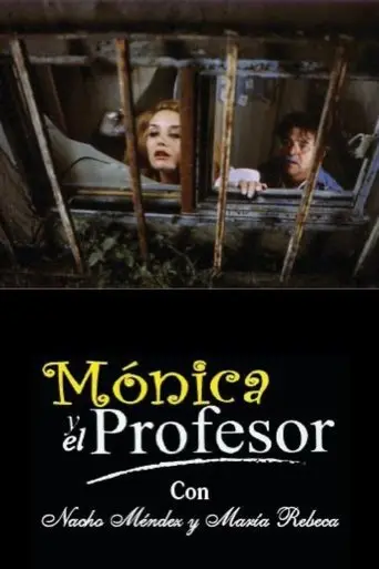 Mónica y el Profesor (2004)