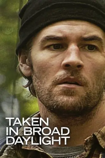 Taken In Broad Daylight (2009)