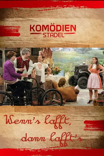 Der Komödienstadel - Wenn's lafft, dann lafft's (2014)