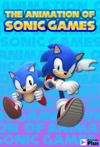 The Animation Of Sonic Games (2021)