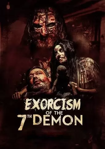 Exorcism Of The 7th Demon (2017)