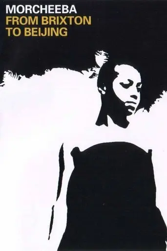 Morcheeba: From Brixton To Beijing (2003)