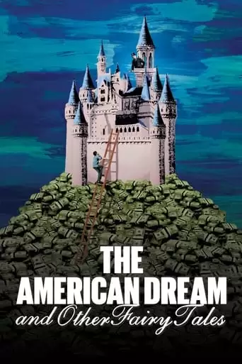 The American Dream And Other Fairy Tales (2022)