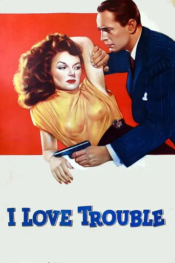 I Love Trouble (1948)